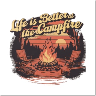 life is better at the campfire Posters and Art